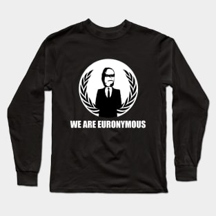 We Are Euronymous Long Sleeve T-Shirt